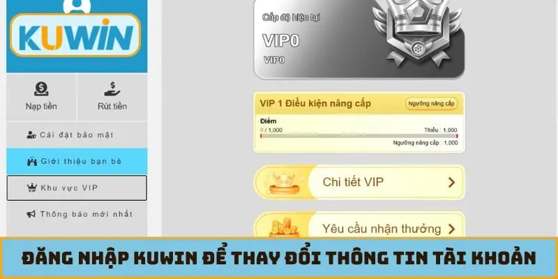 Đăng nhập KUWIN để thay đổi thông tin tài khoản